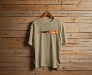 Don't Touch Minimalist Parody T-Shirt
