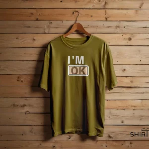 I'm OK Digital Button Minimalist Graphic T-Shirt